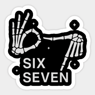 SIX SEVEN Skeleton Hands Meme - Slang 6 7 Trending Meme Sticker